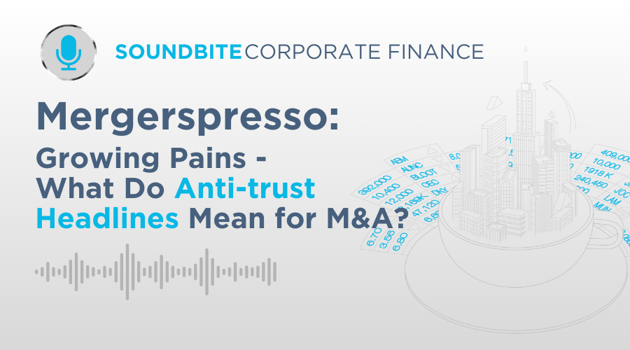 Corporate Finance Soundbite: Mergerspresso