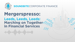 Corporate Finance soundbite: Mergerspresso - Episode 19 Corporate Finance soundbite: Mergerspresso - Episode 19